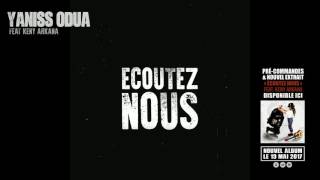 YANISS ODUA FEAT. KENY ARKANA - ÉCOUTEZ NOUS (LYRICS VIDEO)