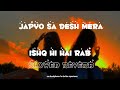 Japyo Sa Desh Mera | ishq hi hai Rab | Slowed Reverb | Shahid Kapoor | Dil bole Hadippa