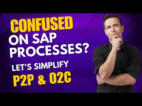 Top 2 SAP Business Processes You Must Know!- P2P & O2C Explained!
