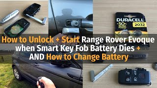 How to Unlock + Start Range Rover Evoque when Smart Key Fob Battery Dies + How to Change Battery