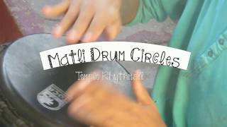 Matli Drum Circles - Temple Rhythms