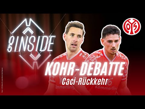 05 Inside: Mainz 05 zwischen Kohr-Debatte und Caci-Rückkehr I Folge 16