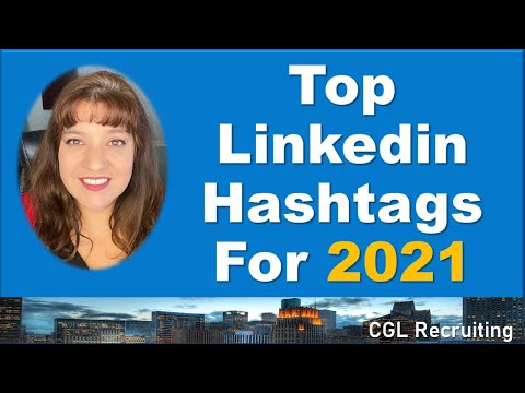 Linkedin 2021 Hashtags (all with over 10 Million followers!)