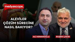 Aleviler çözüm sürecine nasıl bakıyor? (3) | Ali Kenanoğlu & Ruşen Çak