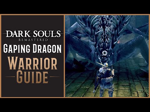 Warrior vs. Gaping Dragon | Dark Souls Class Guides