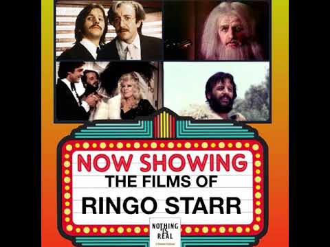 Nothing Is Real S03E07 - The Films of Ringo Starr