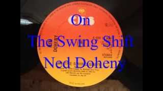 On The Swing Shift - Ned Doheny