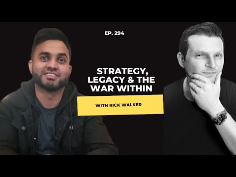 Rick Walker - Strategy, Legacy & the War Within