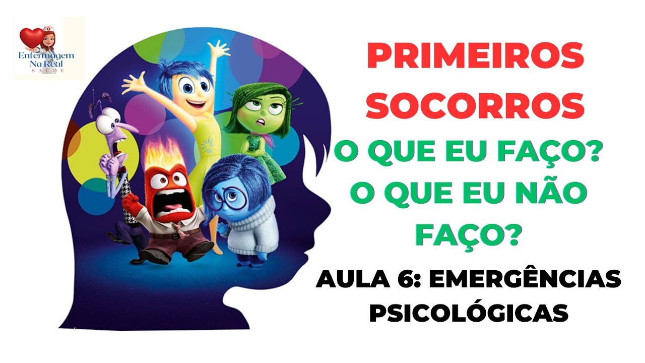 PRIMEIROS SOCORROS - AULA 6 - EMERGÊNCIAS PSICOLÓGICAS: PSICOLOGIA EM CRISE