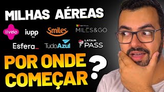 MILHAS PARA INICIANTES!!- Tudo que você precisa saber pra começar já!