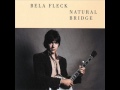 Béla Fleck - The Natural Bridge Suite
