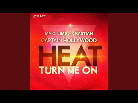 Heat (Turn Me On)