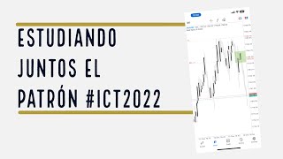 Estudiando en Vivo el Patrón de Entrada de #ICT2022