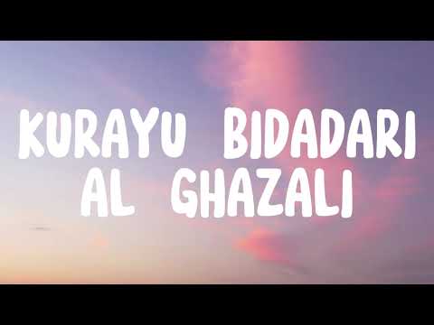 KURAYU BIDADARI - AL GHAZALI (LIRIK)