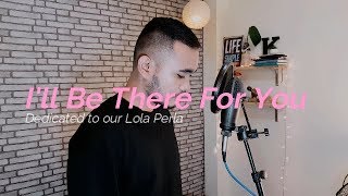 I&#39;ll Be There For You  - Martin Nievera Ken Durano Cover