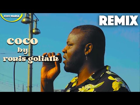 Ronis Goliath - CoCo (Jojo Maria Remix)