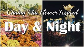 チェンマイ・フラワーフェスティバルのDay & Night
