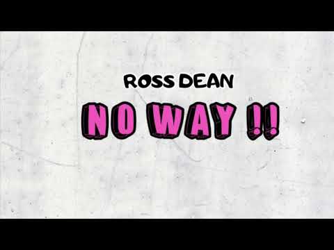 Ross Dean - No Way