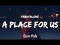 Pardyalone - A Place For Us (Lyrics)