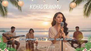 Download lagu KEHADIRANMU - VAGETOZ || BEST REGGAE COVER mp3