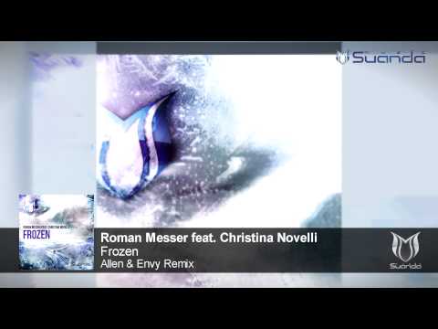 Roman Messer feat. Christina Novelli - Frozen (Allen & Envy Remix)
