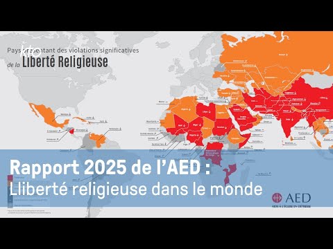 Rapport AED 2025 : un constat alarmant sur la liberté religieuse