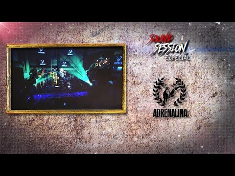 Sound Session - T01E05 - Adrenalina (Especial)