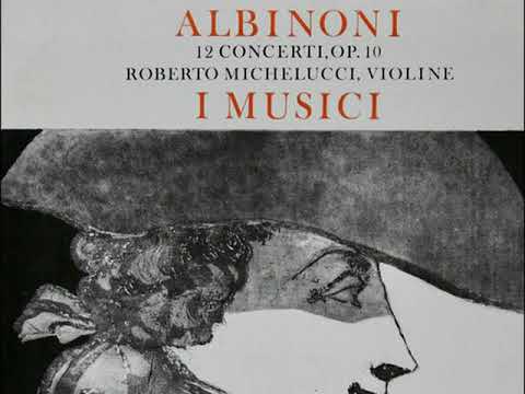 Tomaso Albinoni: 12 Concerti Op.10 (I Musici, Roberto Michelucci)