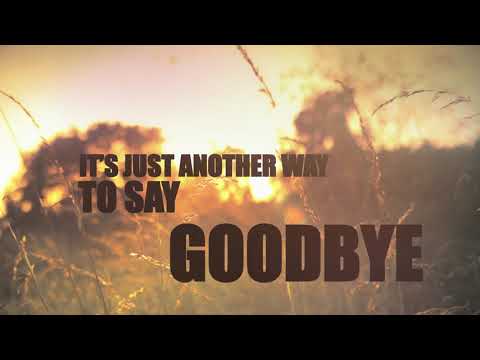 Just Another Way To Say Goodbye