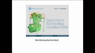 Know How a Shot Blasting Machine Works