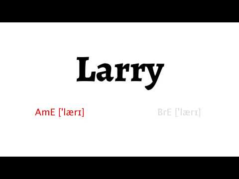 How to Pronounce larry in American English and British English
