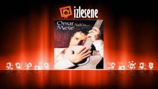 Onur Mete - Başkası Girdi Aramıza