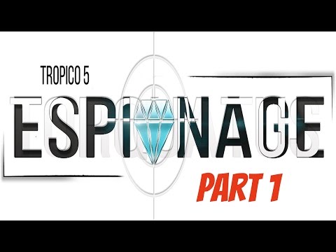 Tropico 5 Espionage Expansion - The Maltese Toucan Part 1