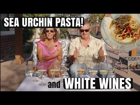 Master of Wine Dr. Pat Farrell pairs sea urchin pasta with white wines