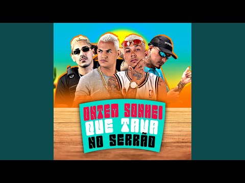 Ontem Sonhei Que Tava no Serrão