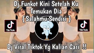 Download lagu DJ FUNKOT KINI SETELAH KU TEMUKAN DIA | DJ SALAHMU SENDIRI |DJ VIRAL TIKTOK 2024 !! mp3 Download lagu DJ FUNKOT KINI SETELAH KU TEMUKAN DIA | DJ SALAHMU SENDIRI |DJ VIRAL TIKTOK 2024 !! mp3