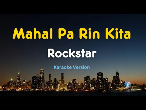 Mahal Pa Rin Kita (Karaoke Version) – Rockstar | OPM Karaoke with Lyrics