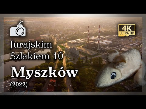 MYSZKÓW z drona w 4K [ 🇵🇱 Jurajskim Szlakiem 10 🧭], 2022