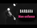 Barbara - Mon enfance (Audio officiel)