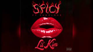 Lil&#39; Kim — Spicy feat. Fabolous [New Single 2018]