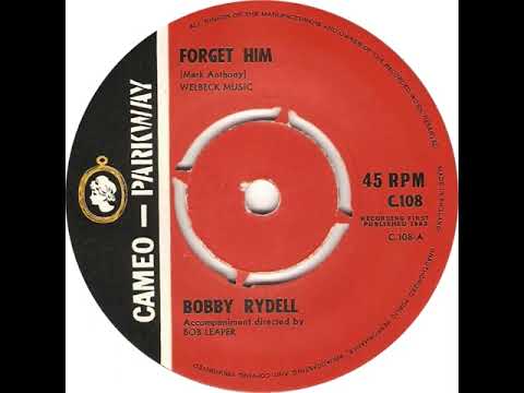 UK New Entry 1963 (101) Bobby Rydell - Forget Him