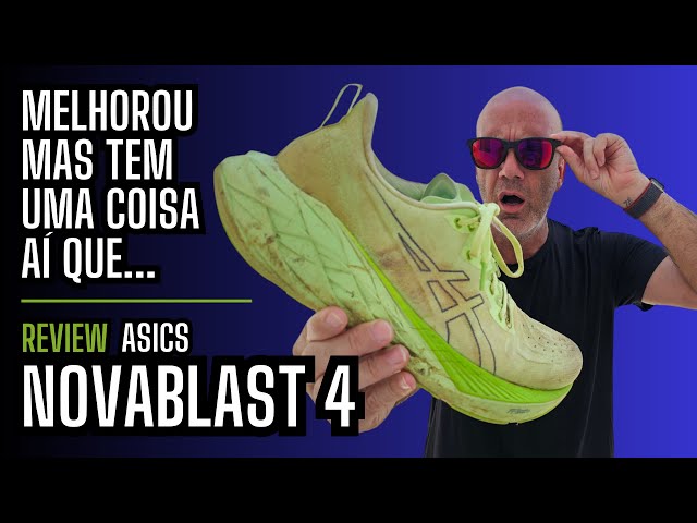 asics NOVABLAST 4: melhorou mas tem uma coisa que pesou aí | review