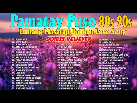 Tagalog Love Songs 80's 90's 🌹 Pure Tagalog Pinoy Old Love Songs 💝Opm Masarap Balikan💕 OPM Songs#01