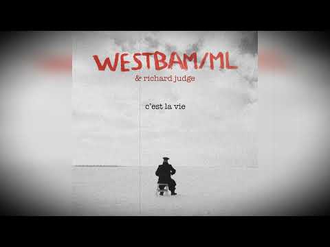 WestBam/ML & Richard Judge – C'est La Vie [2021]