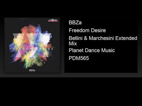BBZa - Freedom Desire (Bellini & Marchesini Extended Mix)