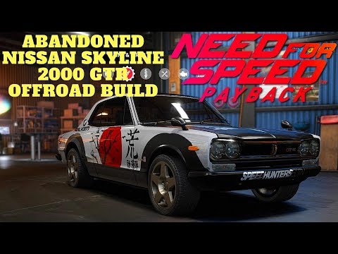 Need For Speed Payback PC Gameplay Abandoned Car Location Nissan Skyline 2000 GTR Offroad Build 4K