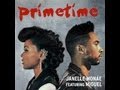 Janelle Monáe - PrimeTime ft. Miguel  (Lyrics)