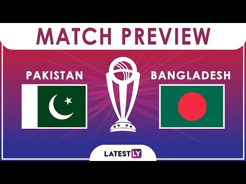 Pakistan vs Bangladesh, ICC Cricket World Cup 2019 Match 43 Video Preview
