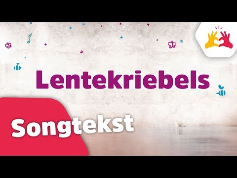 🎵Kinderen voor Kinderen - Lentekriebels (songtekst)