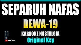 Download lagu Separuh Nafas - Dewa 19 [ KARAOKE HD ] Original Key mp3
